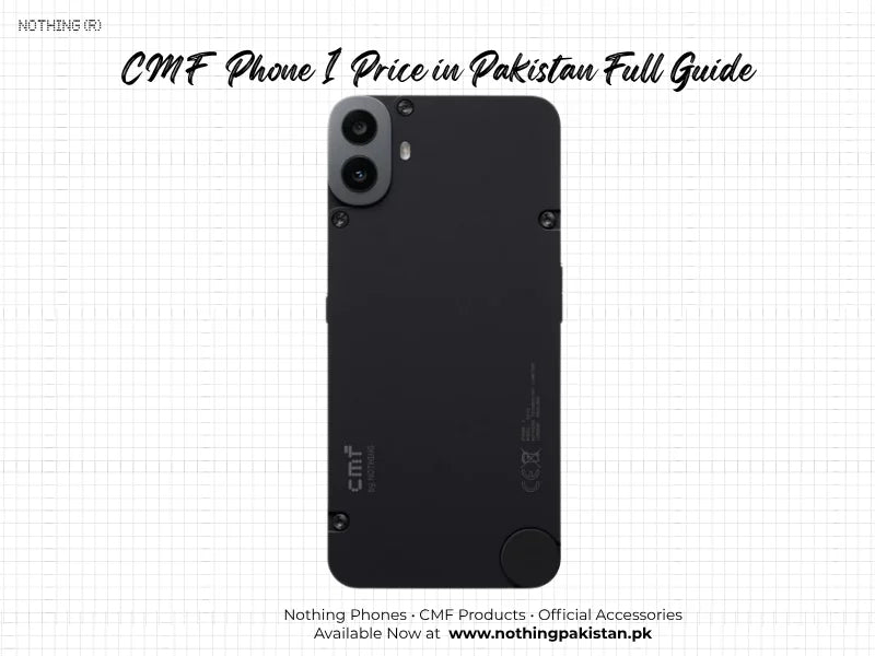 CMF Phone 1 price in Pakistan and buyer guide
