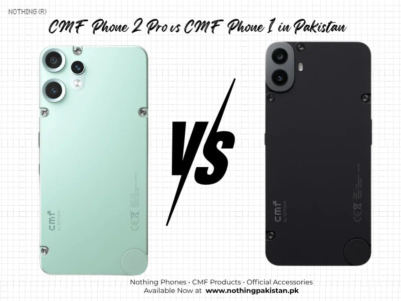 CMF Phone 2 Pro and CMF Phone 1 shown for a Pakistan comparison