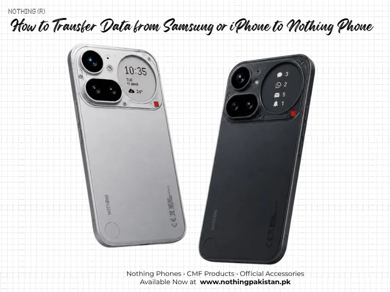 Two Nothing phones illustrating data transfer from Samsung Galaxy or iPhone