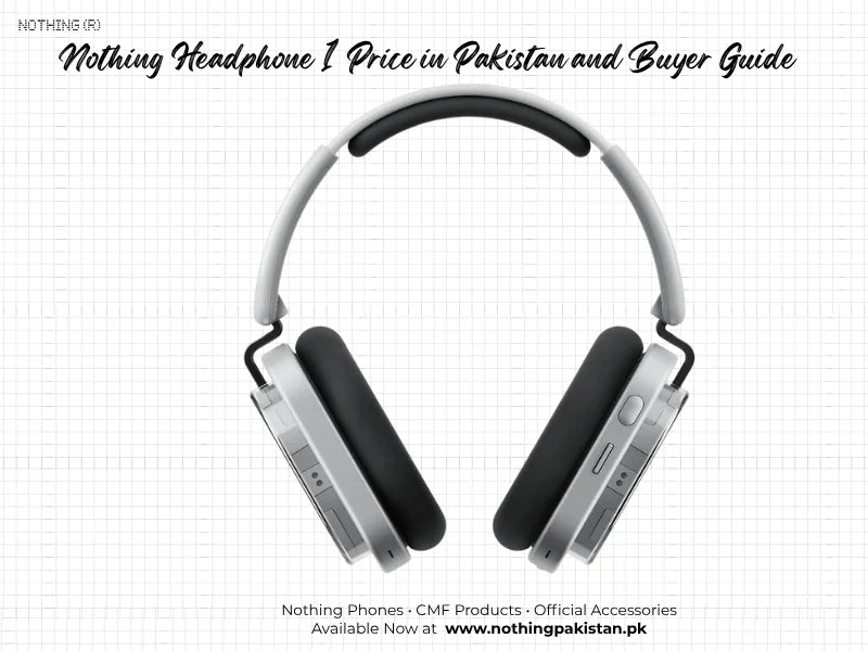 Nothing Headphone 1 shown for a Pakistan price and buyer guide
