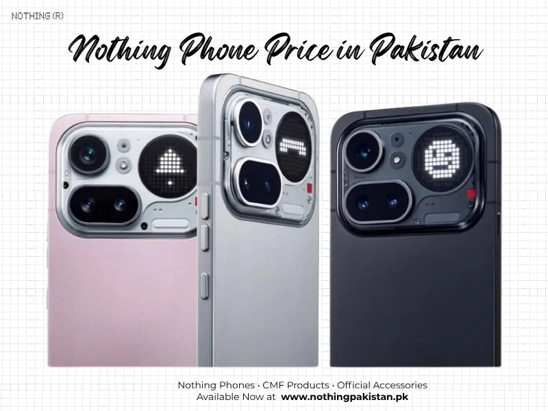 Nothing Phone price in Pakistan 2026 updated buyer guide