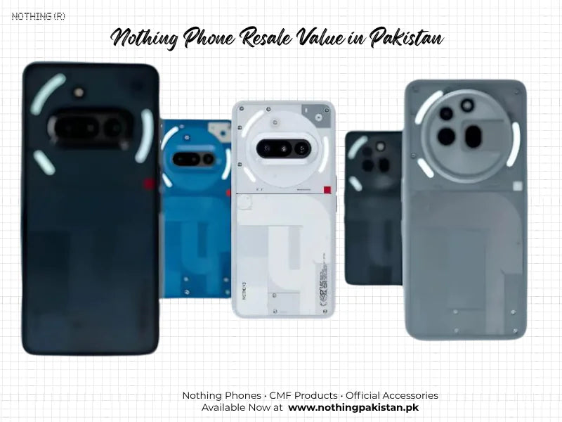 Several Nothing phones illustrating resale value in Pakistan