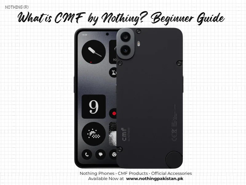 CMF by Nothing beginner guide showing the brand and its product design language